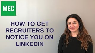 How to Get Recruiters to Notice You on LinkedIn