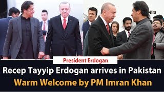 Recep Tayyip Erdogan arrives in Pakistan | Warm Welcome by PM Imran Khan