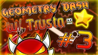 Geometry Dash w/Trusta #3 | NCX and The Secret Box!