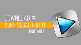 DOWNLOAD : do SONY VEGAS PRO 11 Portable 32 Bits
