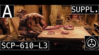 SCP-610-L3 Field Log 3 [Supplement]