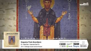 PAVLE AKSENTIJEVIC - Psalomnik - Glas Prvi