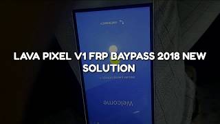 LAVA PIXEL V1 GOOGLE ID REMOV 208 NEW SOLUTION WITHOUT ANY BOX ANY DONGAL 100% OK
