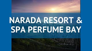 NARADA RESORT & SPA PERFUME BAY 5* Хайнань – НАРАДА РЕЗОРТ ЭНД СПА ПЕРФУМЕ БАЙ 5 Хайнань видео обзор