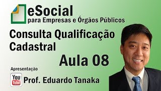 e-Social - Consulta Qualificação Cadastral - Aula 8
