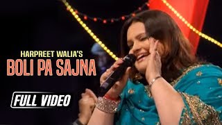 Boli pa Sajna || Harpreet Walia || New Punjabi Song 2018 || Satrang Entertainers