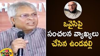 Undavalli Reveals Facts About Asaduddin Owaisi | Undavalli Arun Kumar Press Meet | Mango News