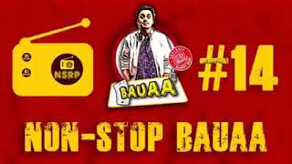 Non Stop Bauaa | Bauaa Compilation | Bauaa Collection | Mirchi Boss | Hindi