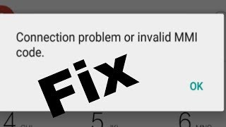 How to Fix 100% connection problems or invalid MMI code solve in Andoird 2018