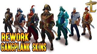 ALL GANGPLANK SKINS AFTER REWORK