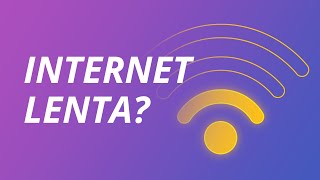 O que fazer quando a internet fica lenta?