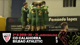 ⚽️ Resumen I J21 2ªDiv.  B I CD Calahorra 2-3 Bilbao Athletic I Laburpena