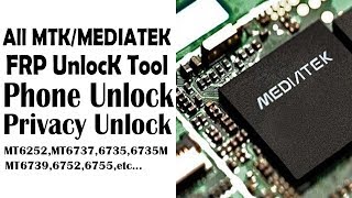 All Mtk/Mediatek Cpu Tool FRP Unlock, Privacy Unlock, Screen Lock Remove