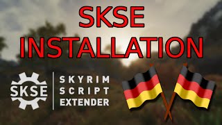 [German|Tutorial] SKSE richtig installieren & überprüfen (SKSE | Skyrim Script Extender)