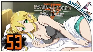 Sword Art Online: Fatal Bullet ✔ Прохождение на русском ✔ #53 - Сестренкааааааа (Лифа)