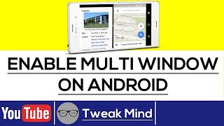 How To Enable Multi Windows On Any Android Phone (No Root)