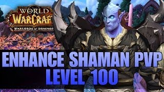 Warlords of Draenor (Beta): Level 100 Enhancement Shaman PvP - First Look Gameplay