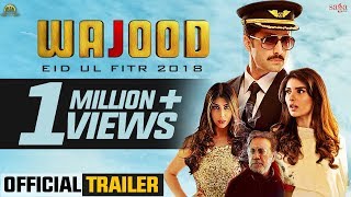 Wajood - Official Trailer | Danish Taimoor | Jawed Sheikh | New Pakistani Movie 2018 | Saga Music
