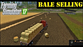 Farming Simulator 17- Baling Load,Transporting, Selling-- 1 Bale $82.000