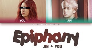 BTS Jin – Intro: Epiphany (2 Members ver.) + YOU as a member [Color Coded Han|Rom|Eng]