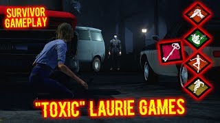 "Toxic" Laurie Games - Survivor Gameplay - Dead By Daylight