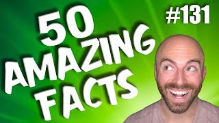 50 AMAZING Facts to Blow Your Mind! #131