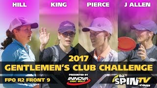 2017 Gentlemen's Club Challenge Presented By Innova - FPO Round 2, Front 9