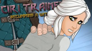 PUNISHING CIRI! | Ciri Trainer #4