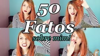 TAG: 50 Fatos Sobre mim!