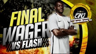РЕШАЮЩИЙ WAGER MATCH vs THE FLASH | MANDANDA