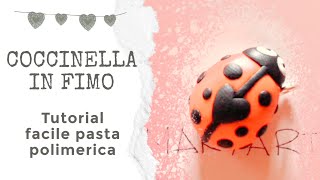 Polymer Clay tutorial: come fare una coccinella in fimo