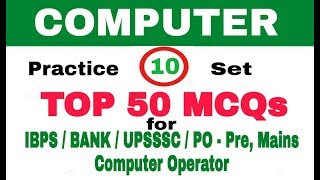 Practice Set 10 Computer MCQ I Bank po, clerk II  IBPS I computer operator I uppcl I ccc I upsssc