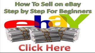 How To Sell on eBay For Beginners Step by Step