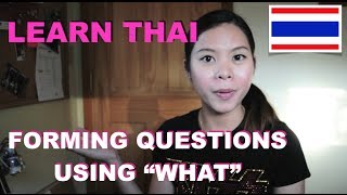 Learn Thai: #5 What?