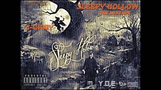 J Cray - Sleepy Hollow ( Sleepy Hollow Mixtape Extended Edition )