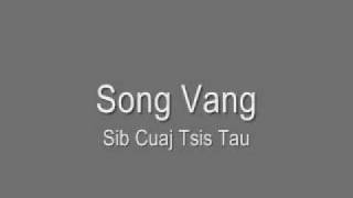 Song Vang - Sib Cuaj Tsis Tau