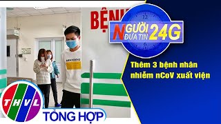 Người đưa tin 24G (6g30 ngày 11/02/2020)