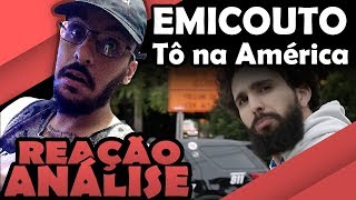 EMICOUTO - TO NA AMÉRICA [REAÇÃO/ ANÁLISE]