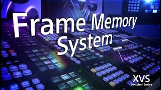 XVS Series Training Video (Frame Memory System)