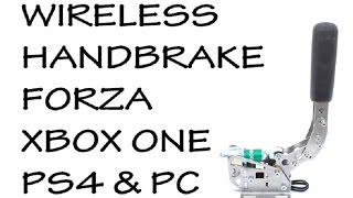 Wireless Handbrake Mod - FORZA - XBOX - PS4 - PC