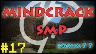 Mindcrack Minecraft SMP - | Docm77 | EP 17: Expectations