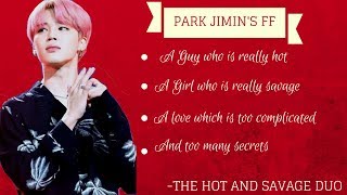 [BTS JIMIN FF] THE HOT AND SAVAGE DUO EPISODE 6