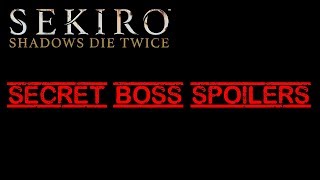 Sekiro - How To Fight Demon Of Hatred (Secret Boss) In Sekiro: Shadows Die Twice