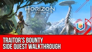 Horizon Zero Dawn Walkthrough - Traitor's Bounty Side Quest Gameplay/Let's Play