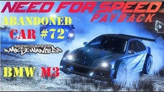 Need For Speed Payback Abandoned Car #72 - Location Guide - MOST WANTED BMW M3