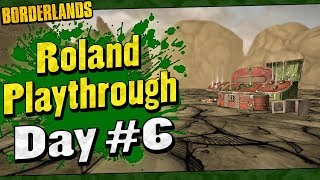 Borderlands | Roland Playthrough Funny Moments And Drops | Day #6