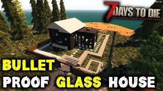 7 Days To Die - Bullet Proof Glass House Vs Nightmare Horde Night Alpha 17.4