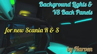 ✅ ETS2 1.30 - Background Lights & V8 Back Panels for new Scania R & S