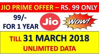 JIO Prime Offer || Unlimited Data Till 31 March 2018 || Pay Rs.99 per year & Rs.303/Month | in Hindi