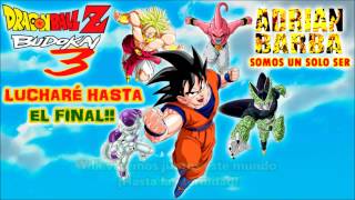 Adrián Barba - Lucharé hasta el final (Dragon Ball Z Budokai 3 OP)